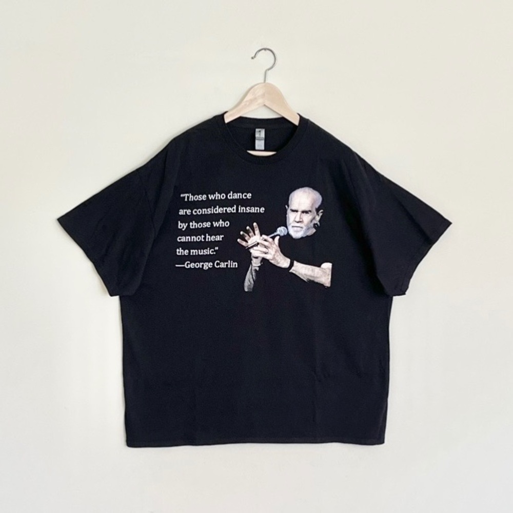 George Carlin Stand Up Comedy Those Who Dance Quote Black T Shirt Adult 2XL